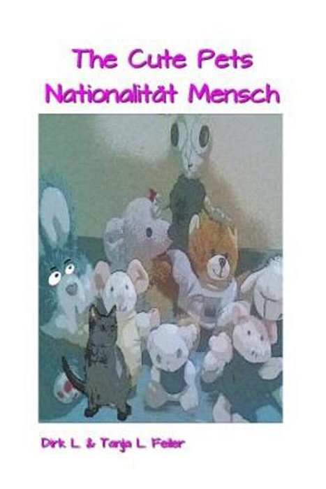 The Cute Pets Nationalitaet Mensch-..