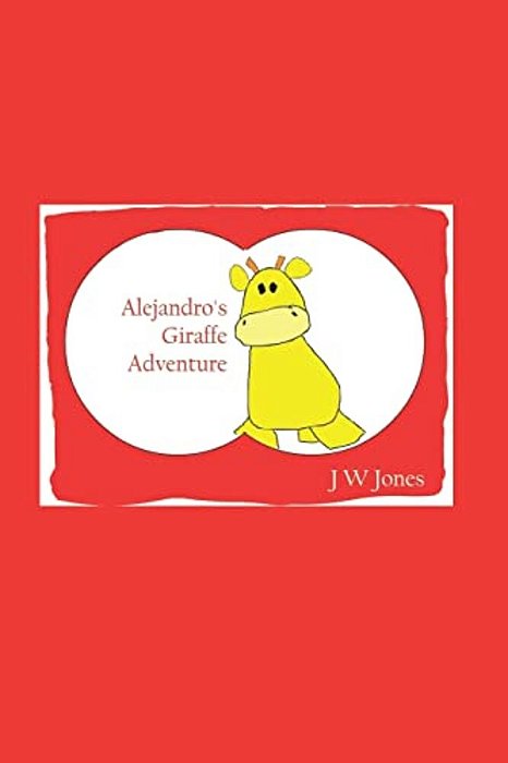 Alejandro's Giraffe Adventure-..