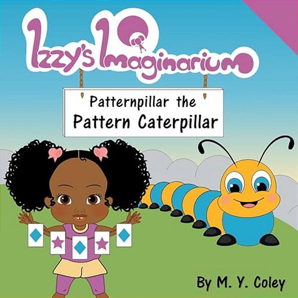 Izzy's Imaginarium: Patternpillar The Pattern Caterpillar-..