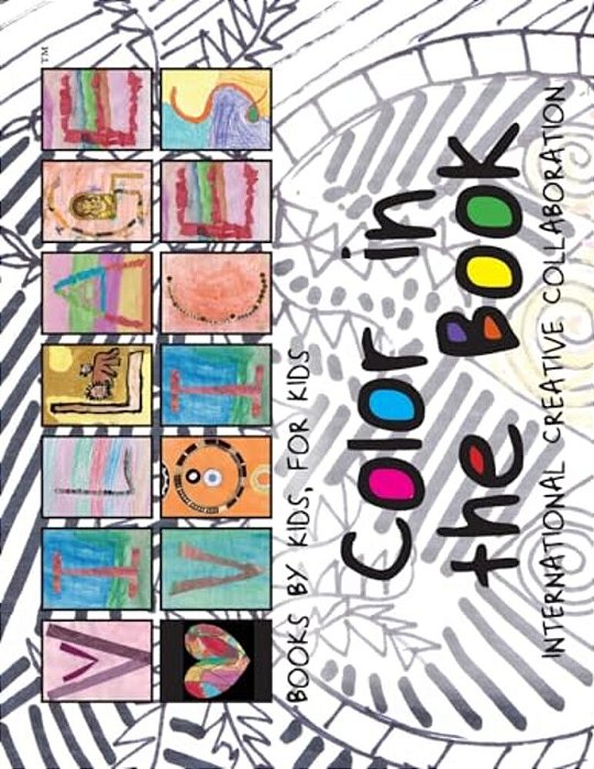 Color In The Book!: Creative International Collaboration-..