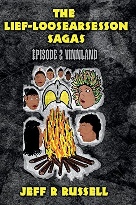 The Lief-Loosearsesson Sagas: Episode 2 Vinnland-..