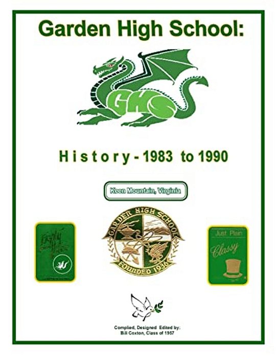 Garden High School: History - 1983 To 1990: Volume 3-..