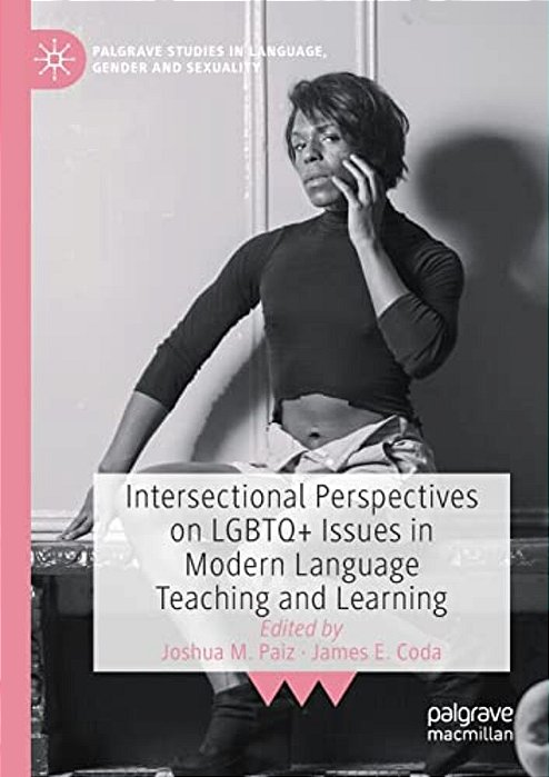 Intersectional Perspectives On Lgbtq+ Issues In Modern Language Teaching And Learning-..