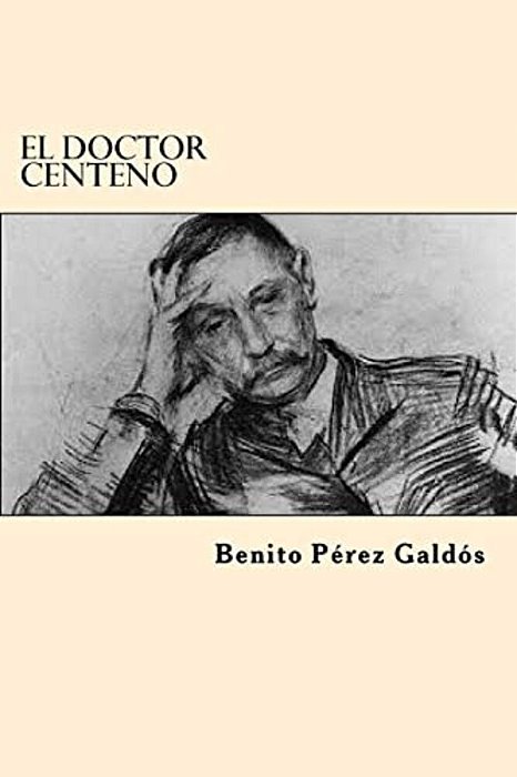 El Doctor Centeno (Spanish Edition)-..