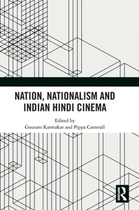 Nation, Nationalism And Indian Hindi Cinema-..