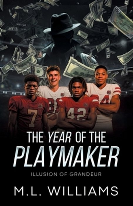 The Year Of The Playmaker: Illusion Of Grandeur-..