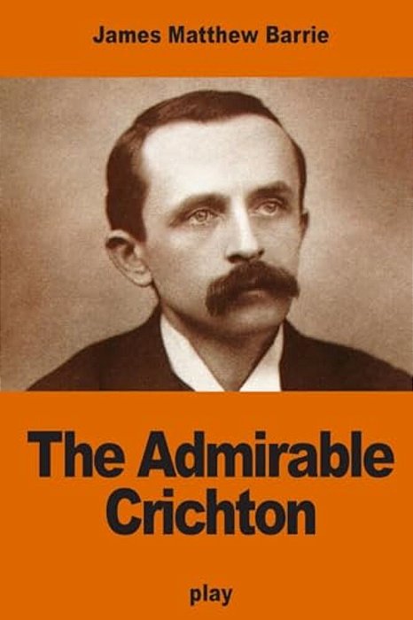 The Admirable Crichton-..