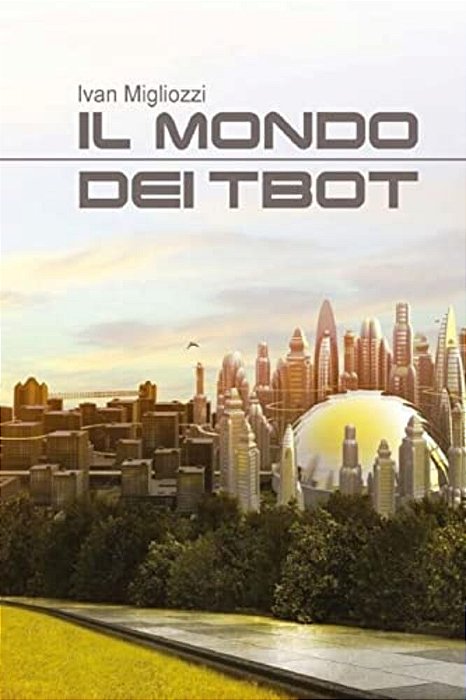 Il Mondo Dei Tbot-..