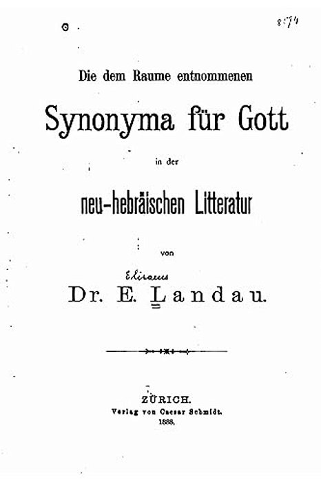 Die Dem Raume Entnommenen Synonyma Fur Gott In Der Neu- Hebräischen Litteratur-..