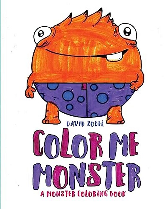 Color Me Monster: A Monster Coloring Book-..