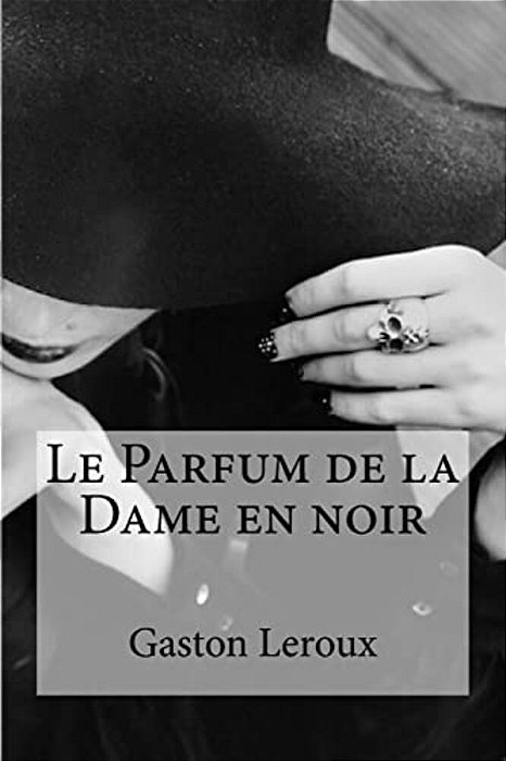 Le Parfum De La Dame En Noir-..