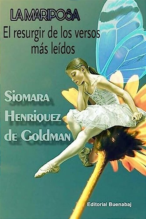 La Mariposa De Siomara: El Resurgir De Los Versos Mas Leidos-..