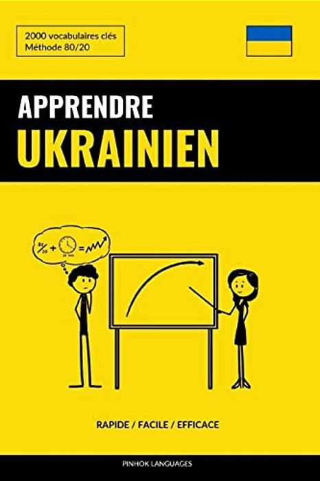 Apprendre L'Ukrainien - Rapide/Facile/efficace: 2000 Vocabulaires Clés-..