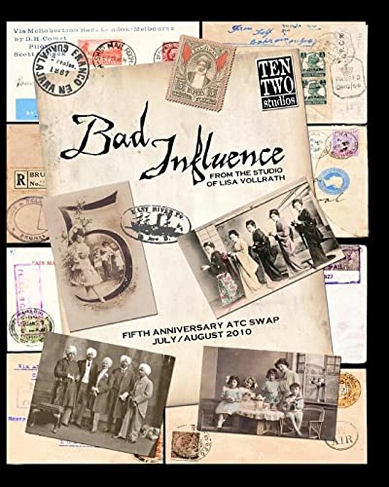 Bad Influence July/August 2010: Fifth Anniversary Atc Swap Issue-..