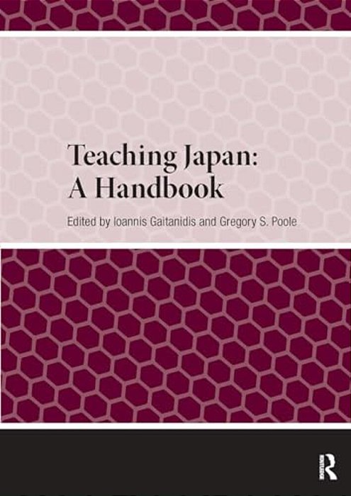 Teaching Japan: A Handbook-..