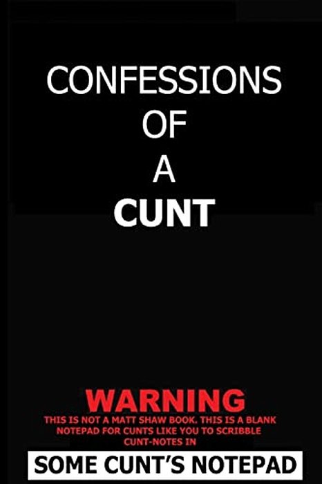 Confessions Of A Cunt-..