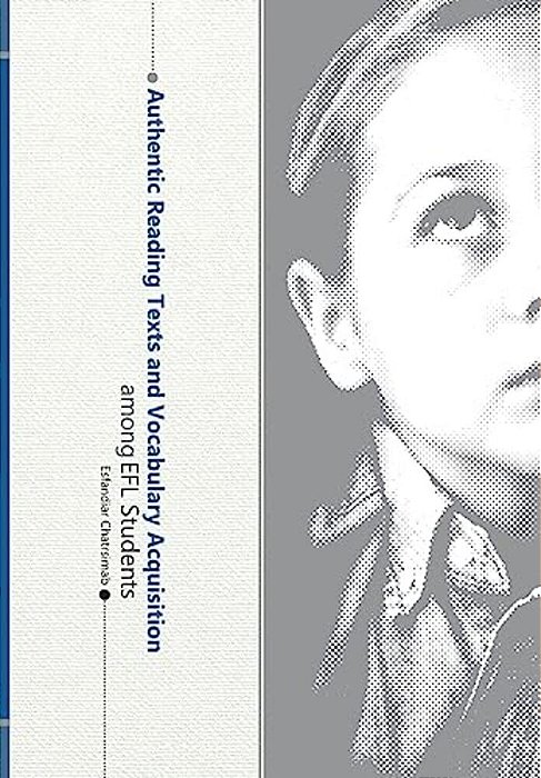 Authentic Reading Texts And Vocabulary Acquisition In Efl Students-..