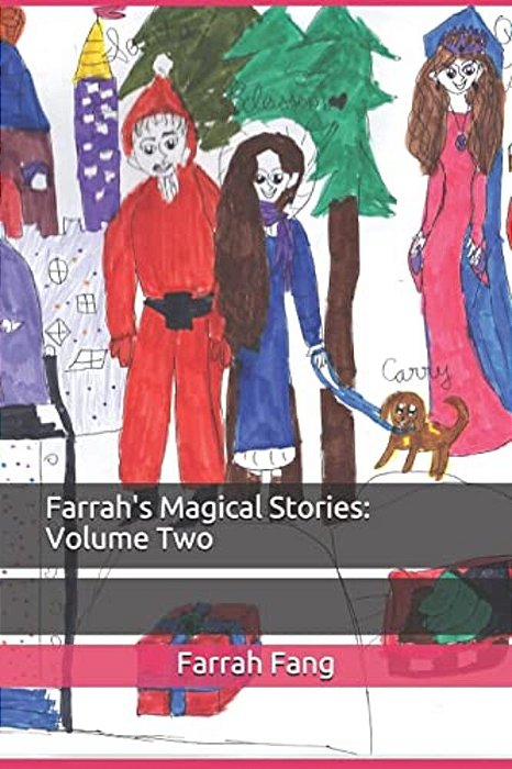 Farrah's Magical Stories: Volume Two-..