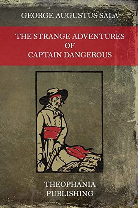 The Strange Adventures Of Captain Dangerous-..