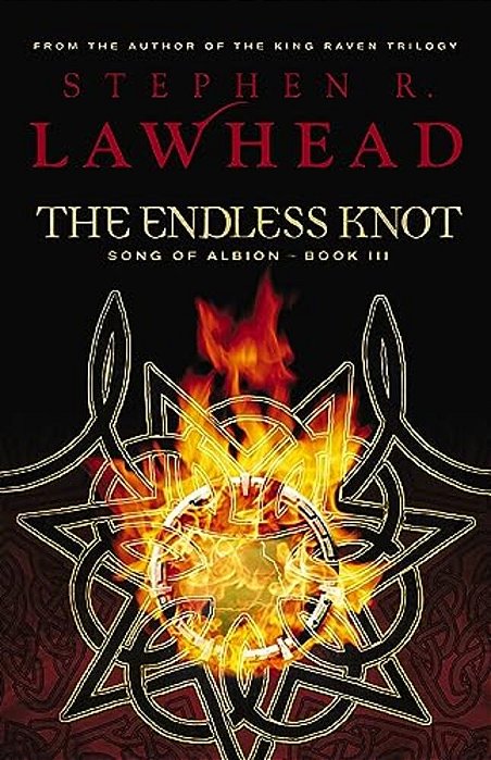 The Endless Knot: Book Three In The Song Of Albion Trilogy-..
