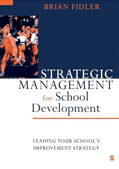 Strategic Management For School Development-..