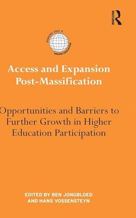 Access And Expansion Post-Massification: Opportunities And Barriers To Further Growth In Higher Education Participation-..