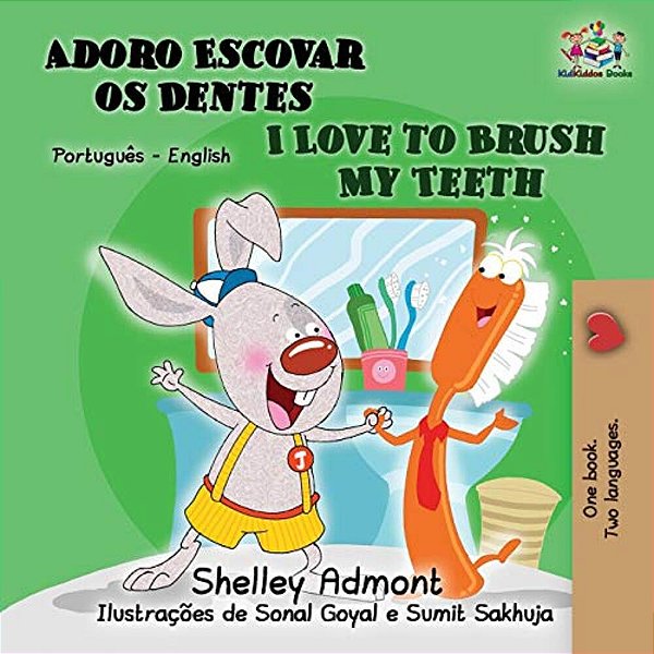 I Love To Brush My Teeth (Portuguese English Bilingual Book For Kids): Brazilian Portuguese-..