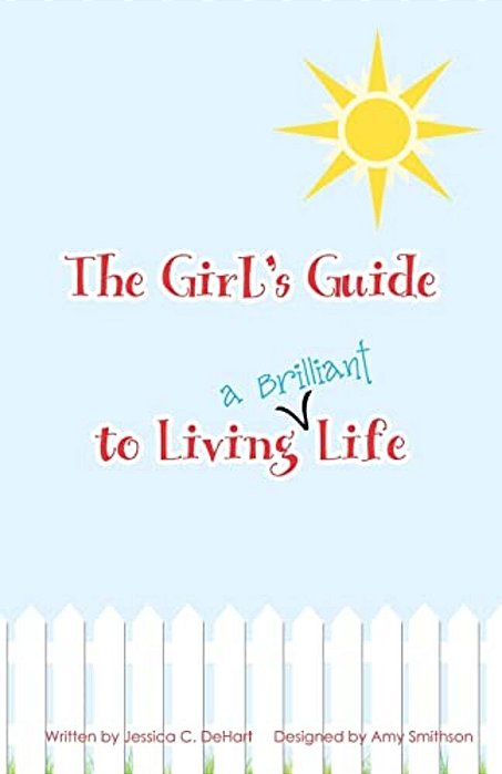 The Girl's Guide To Living A Brilliant Life!-..