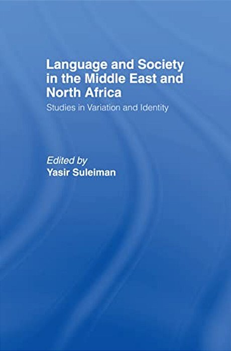 Language And Society In The Middle East And North Africa-..