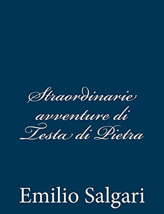 Straordinarie Avventure Di Testa Di Pietra-..