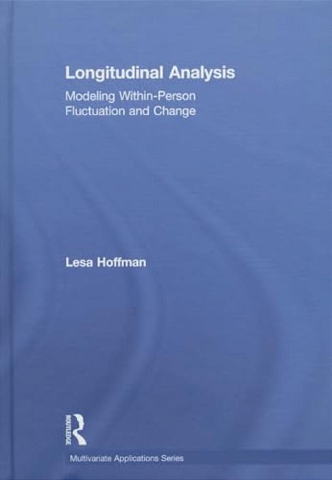 Longitudinal Analysis: Modeling Within-Person Fluctuation And Change-..