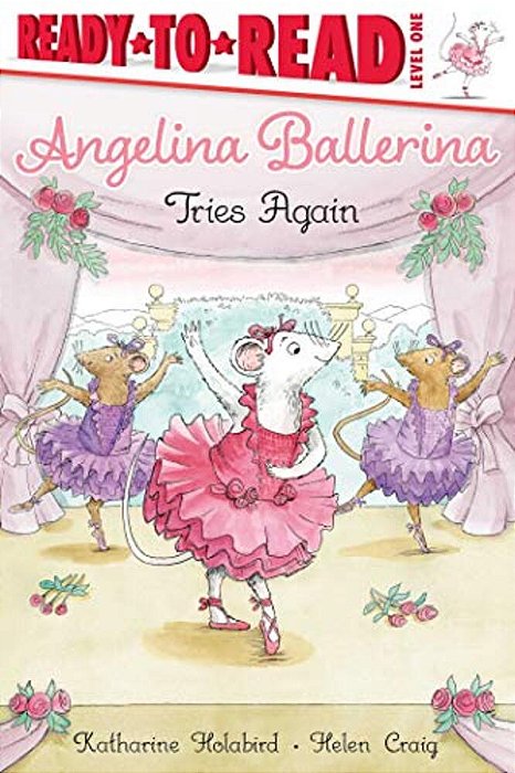 Angelina Ballerina Tries Again: Ready-To-read Level 1-..