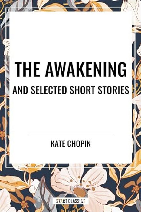 Awakening And Selected Short Stories-..