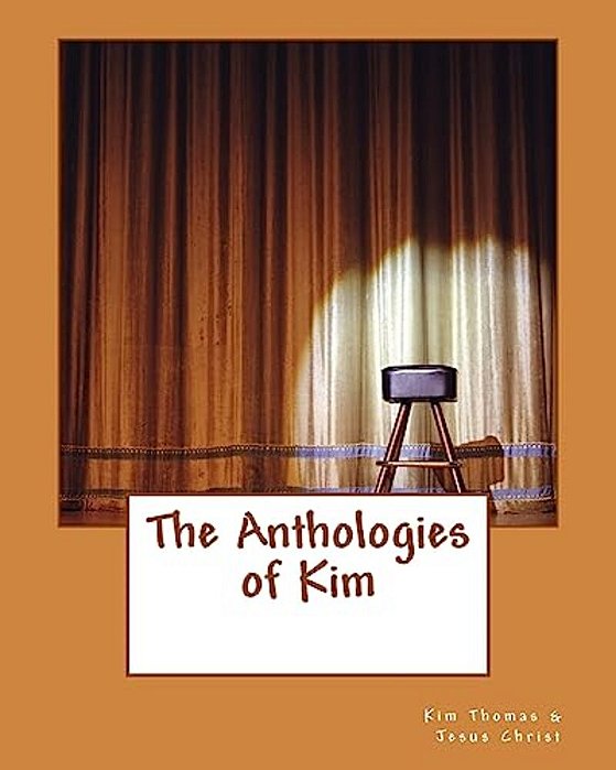 The Anthologies Of Kim-..