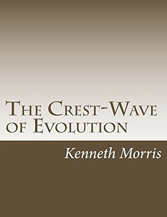 The Crest-Wave Of Evolution-..