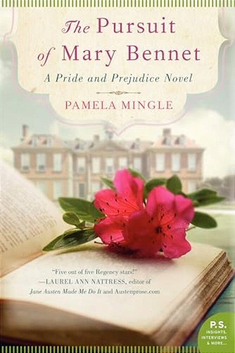The Pursuit Of Mary Bennet: A Pride And Prejudice Novel-..