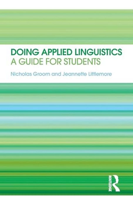 Doing Applied Linguistics: A Guide For Students-..