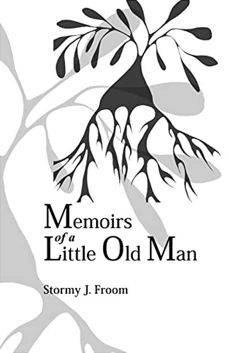 Memoirs Of A Little Old Man-..