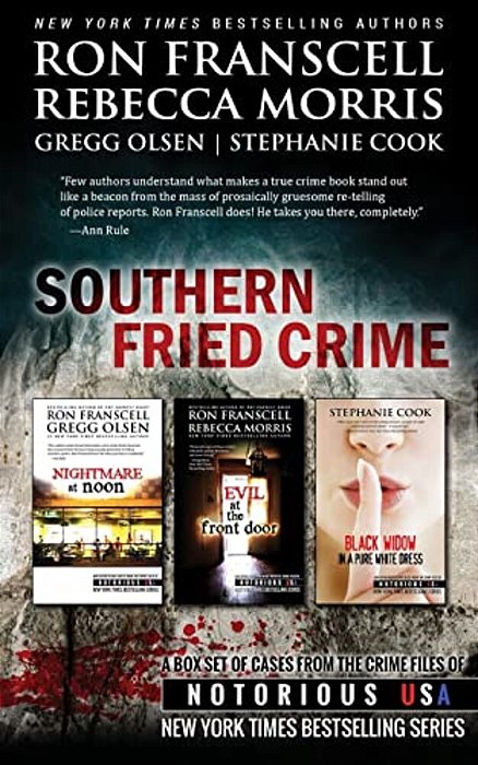 Southern Fried Crime Notorious USA Box Set (Texas, Louisiana, Mississippi)-..