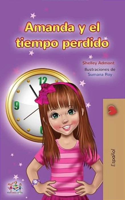Amanda And The Lost Time (Spanish Children's Book)-..