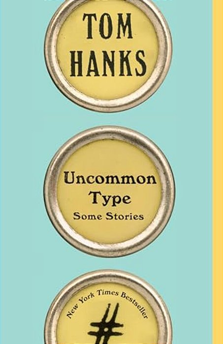Uncommon Type: Some Stories-..