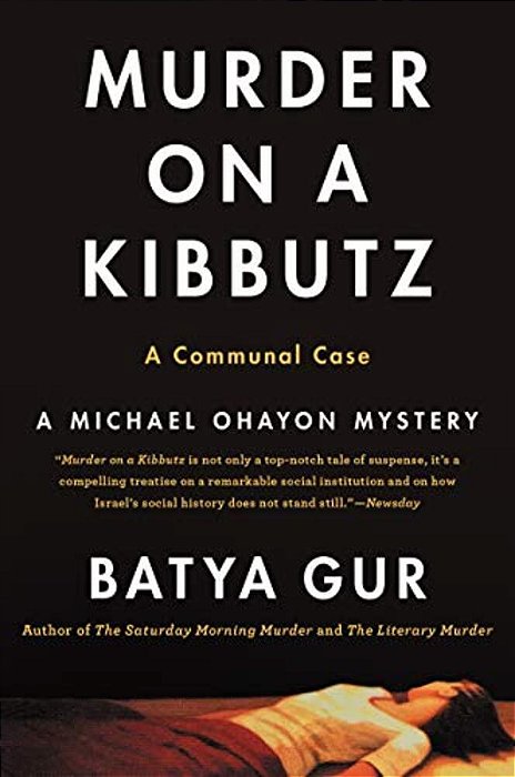 Murder On A Kibbutz: A Communal Case-..