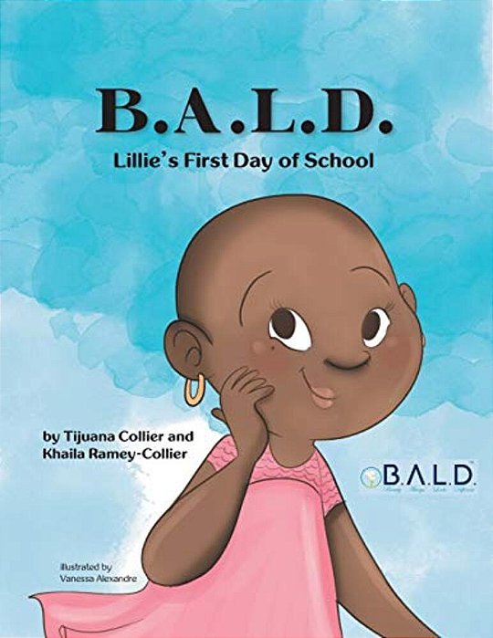 B. A. L. D. Lillie's First Day Of School-..