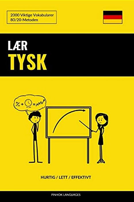 Lær Tysk - Hurtig/Lett/effektivt: 2000 Viktige Vokabularer-..