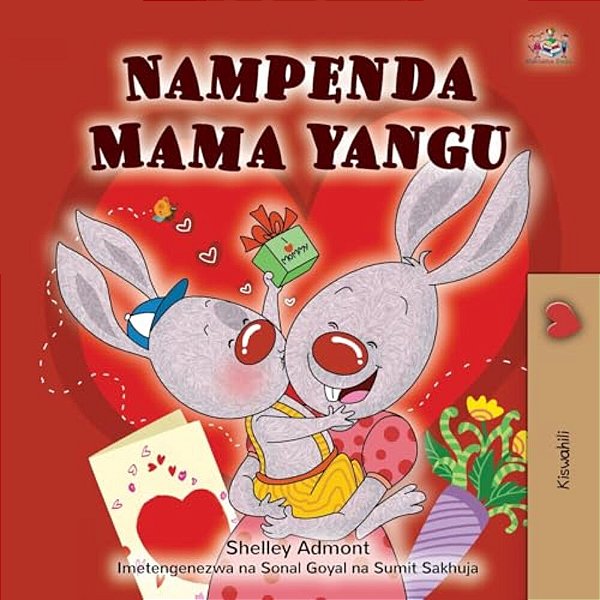I Love My Mom (Swahili Children's Book)-..