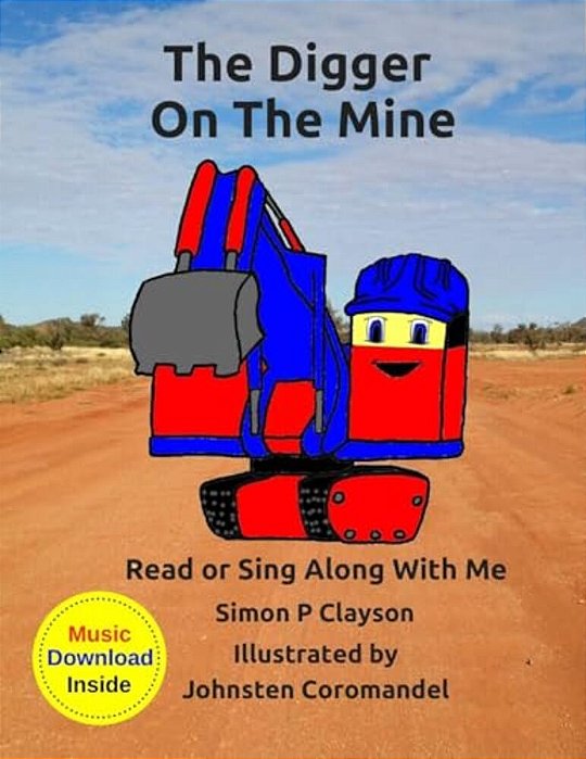 The Digger On The Mine: Read Along Or Sing Along Book-..