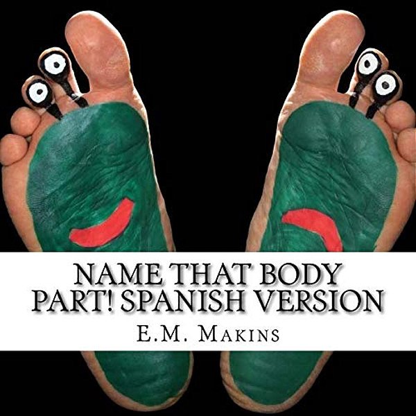Name That Body Part! Spanish Version-..