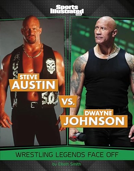Steve Austin Vs. Dwayne Johnson: Wrestling Legends Face Off-..