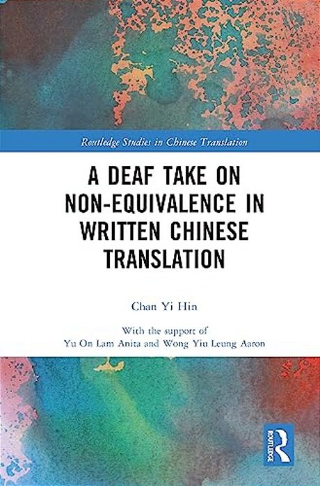 A Deaf Take On Non-Equivalence In Written Chinese Translation-..