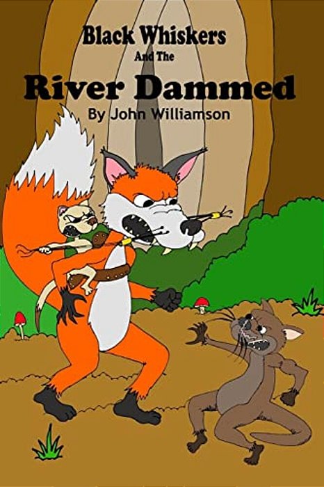 Black Whiskers And The River Dammed-..
